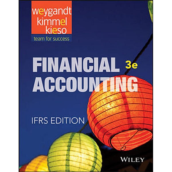 Financial Accounting, Jerry J. Weygandt, Paul D. Kimmel, Donald E. Kieso