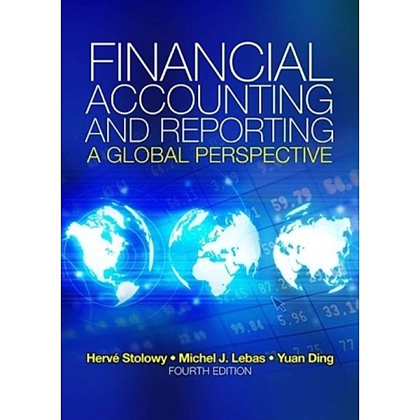 Financial Accounting and Reporting, Michel Lebas, Herve Stolowy, Yuan Ding