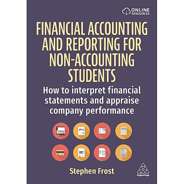 Financial Accounting and Reporting for Non-Accounting Students, Stephen M. Frost