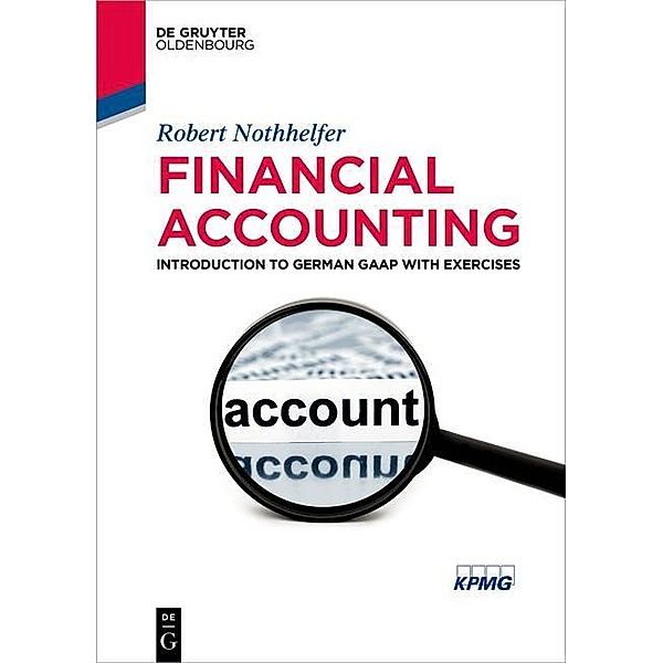 Financial Accounting / De Gruyter Textbook, Robert Nothhelfer
