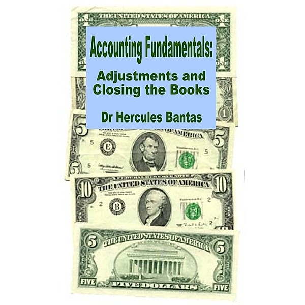 Financial Accounting Fundamentals: Adjustments and Closing the Books, Hercules Bantas