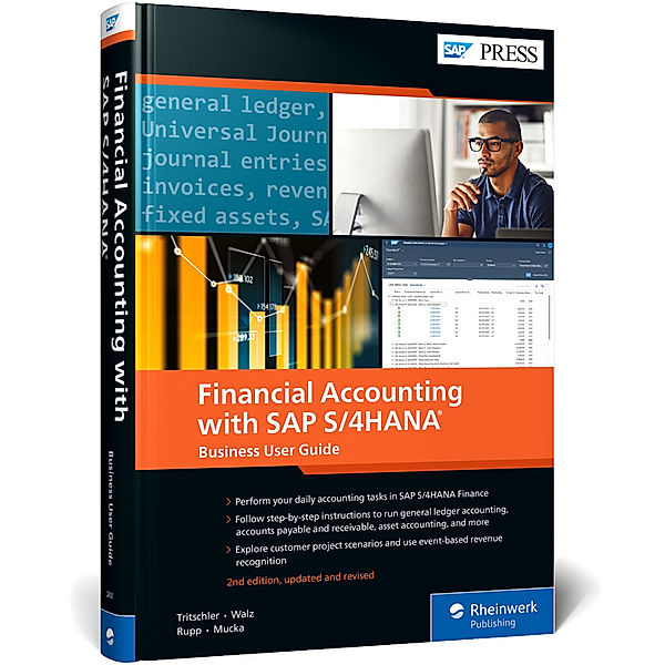 Financial Accounting with SAP S/4HANA: Business User Guide, Jonas Tritschler, Stefan Walz, Reinhard Rupp, Nertila Mucka