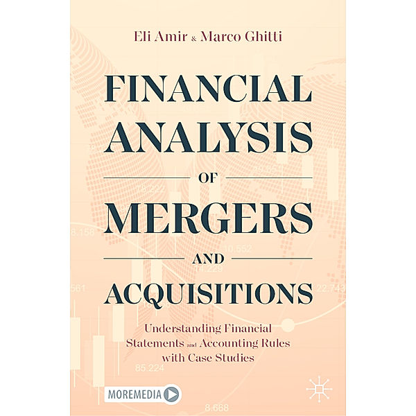 Financial Analysis of Mergers and Acquisitions, Eli Amir, Marco Ghitti