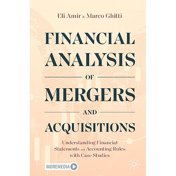 Financial Analysis of Mergers and Acquisitions, Eli Amir, Marco Ghitti