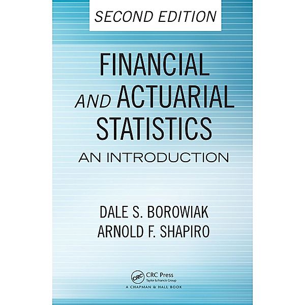 Financial and Actuarial Statistics, Dale S. Borowiak, Arnold F. Shapiro