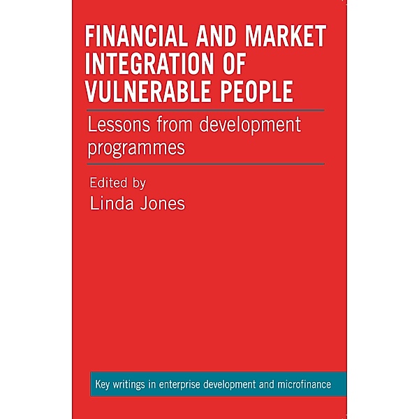 Financial and Market Integration of Vulnerable People / Practical Action Publishing, Linda Jones
