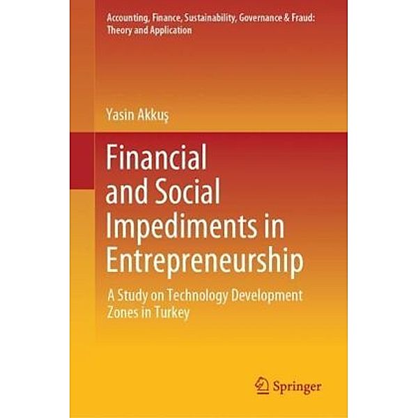 Financial and Social Impediments in Entrepreneurship, Yasin Akkus