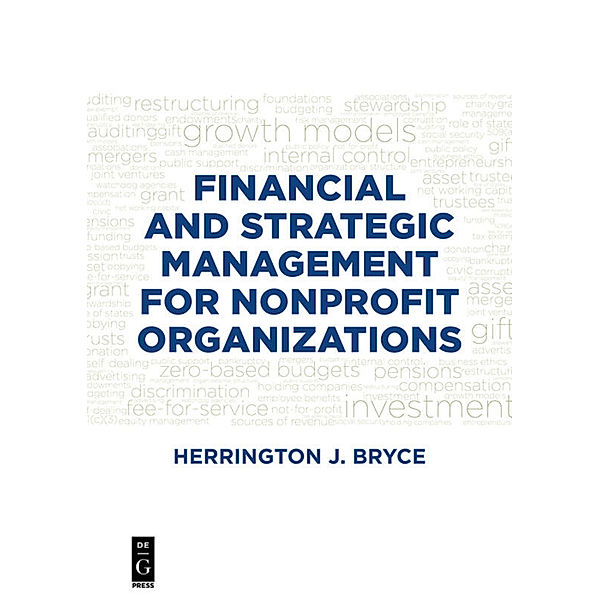 Financial and Strategic Management for Nonprofit Organizations, Fourth Edition, Herrington J. Bryce