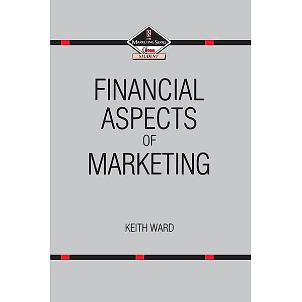 Financial Aspects of Marketing, Keith Ward