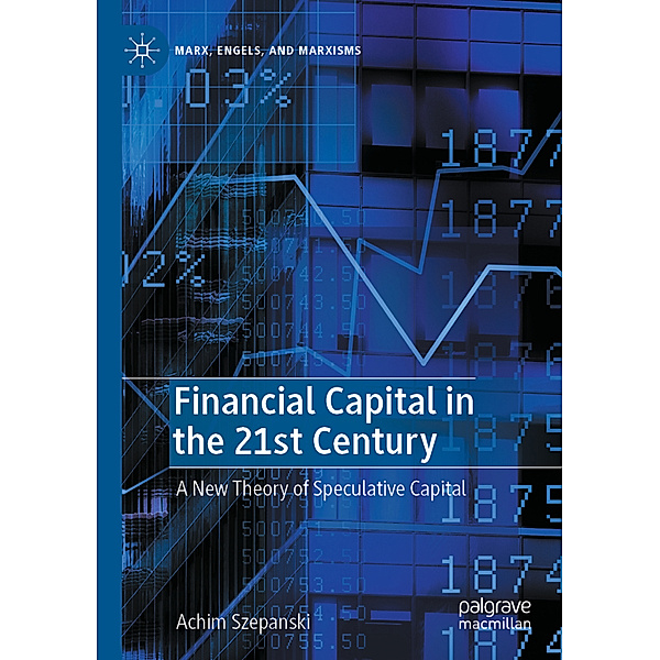 Financial Capital in the 21st Century, Achim Szepanski