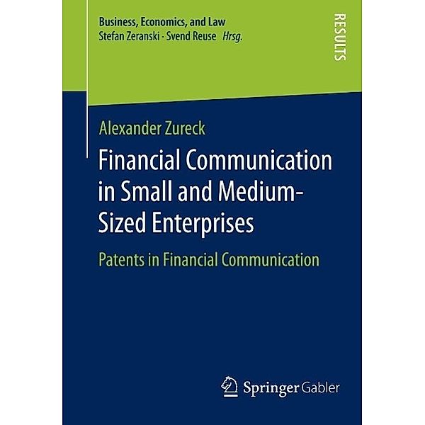 Financial Communication in Small and Medium-Sized Enterprises / Business, Economics, and Law, Alexander Zureck