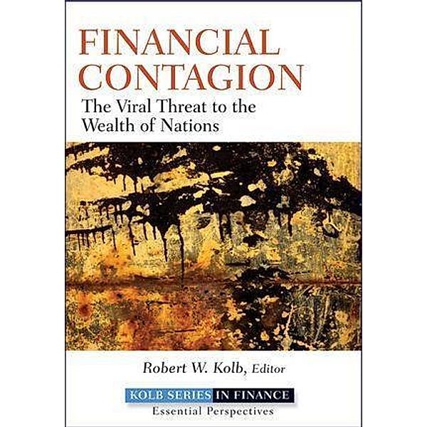 Financial Contagion / Robert W. Kolb Series