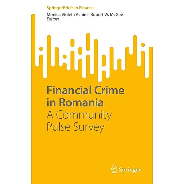 Financial Crime in Romania / SpringerBriefs in Finance