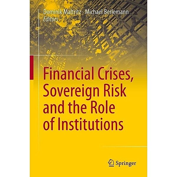 Financial Crises, Sovereign Risk and the Role of Institutions