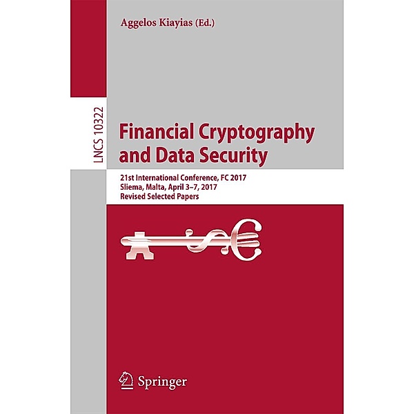 Financial Cryptography and Data Security / Lecture Notes in Computer Science Bd.10322