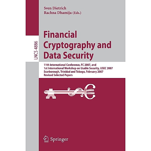 Financial Cryptography and Data Security / Lecture Notes in Computer Science Bd.4886