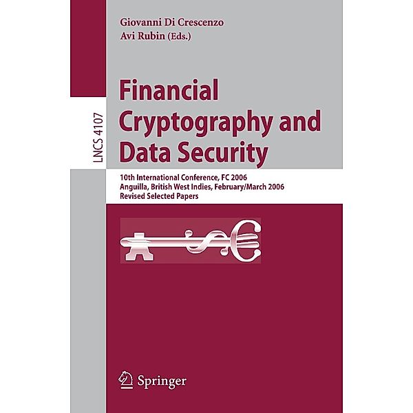 Financial Cryptography and Data Security / Lecture Notes in Computer Science Bd.4107