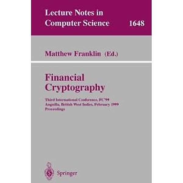 Financial Cryptography / Lecture Notes in Computer Science Bd.1648
