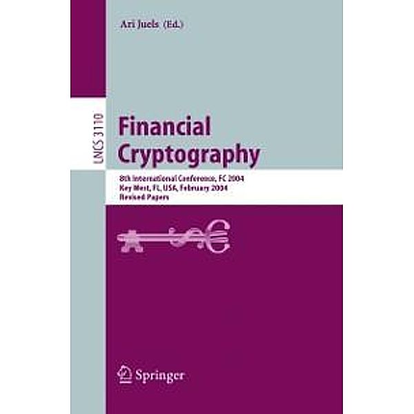 Financial Cryptography / Lecture Notes in Computer Science Bd.3110