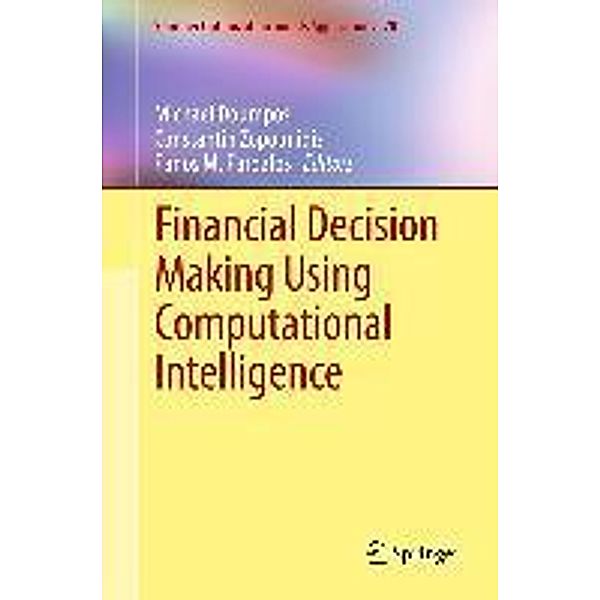 Financial Decision Making Using Computational Intelligence / Springer Optimization and Its Applications Bd.70, Constantin Zopounidis, Michael Doumpos