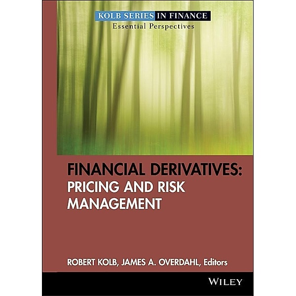 Financial Derivatives / Robert W. Kolb Series