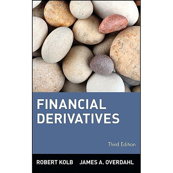 Financial Derivatives / Wiley Finance Editions, Rob Quail, James A. Overdahl