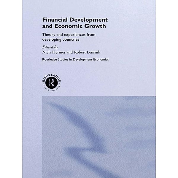 Financial Development and Economic Growth / Routledge Studies in Development Economics