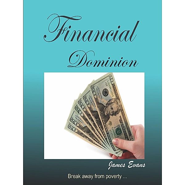 Financial  Dominion, James Evans