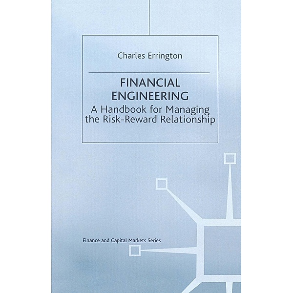 Financial Engineering / Finance and Capital Markets Series, Charles Errington