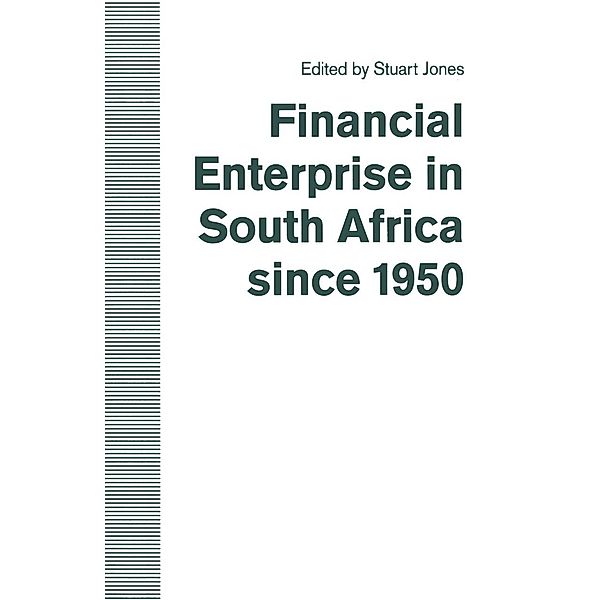Financial Enterprise in South Africa since 1950, Stuart Jones