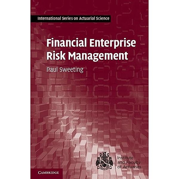Financial Enterprise Risk Management / International Series on Actuarial Science, Paul Sweeting