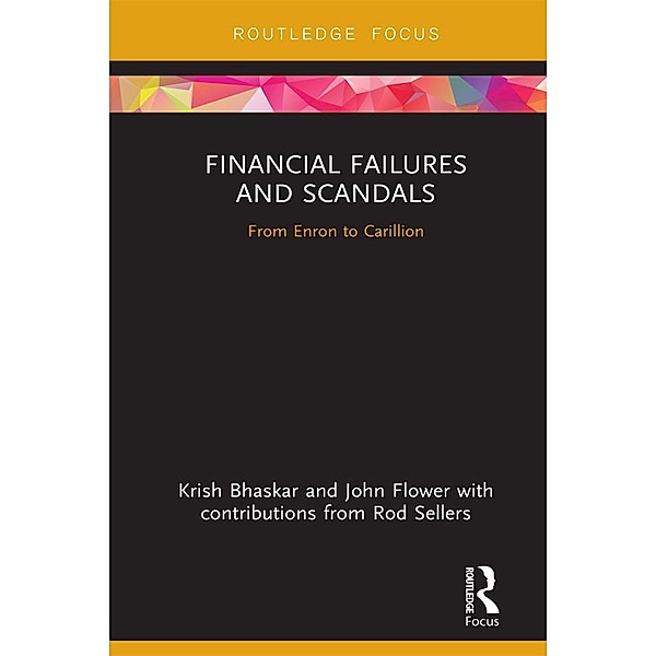 Financial Failures and Scandals, Krish Bhaskar, John Flower