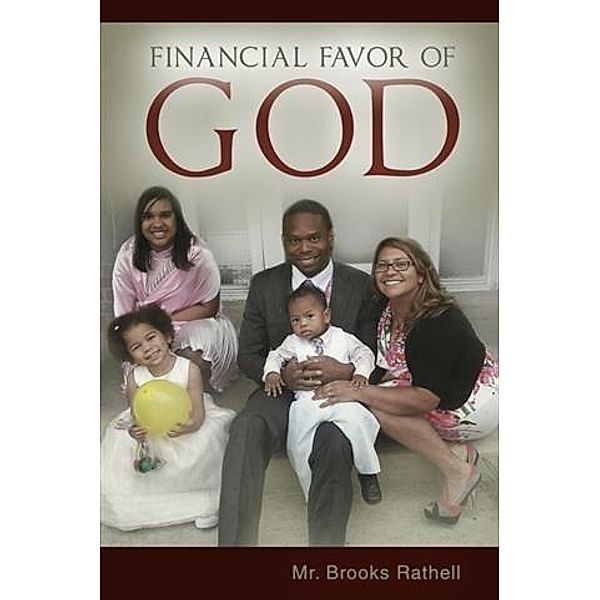 Financial Favor of God, Mr. Brooks Rathell