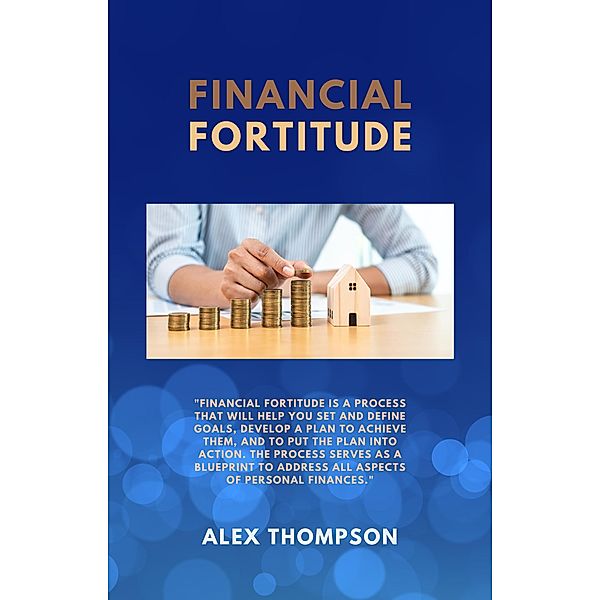 Financial Fortitude, Alex Thompson