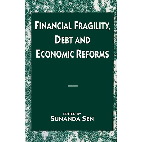 Financial Fragility, Debt and Economic Reforms