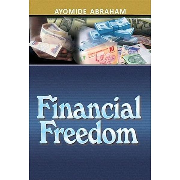 Financial Freedom, Rev. Ayomide Abraham