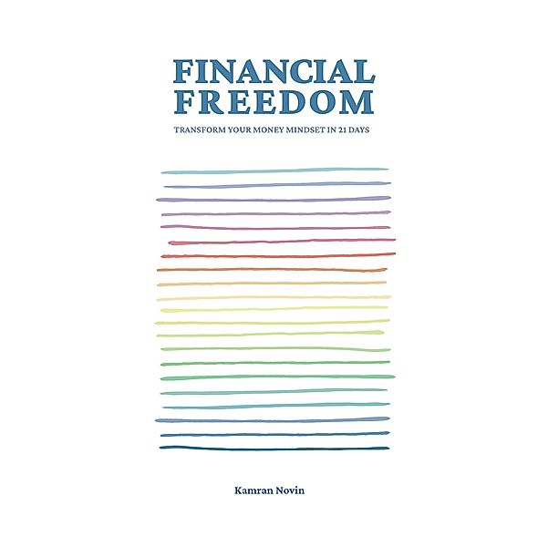 Financial Freedom, Kamran Novin