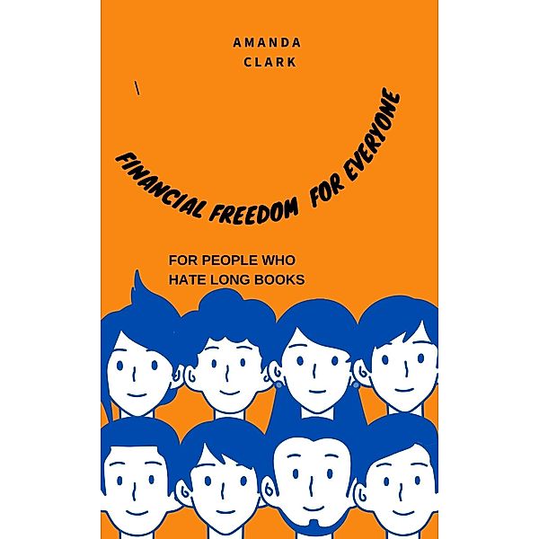 Financial Freedom for Everyone, Amanda Clark