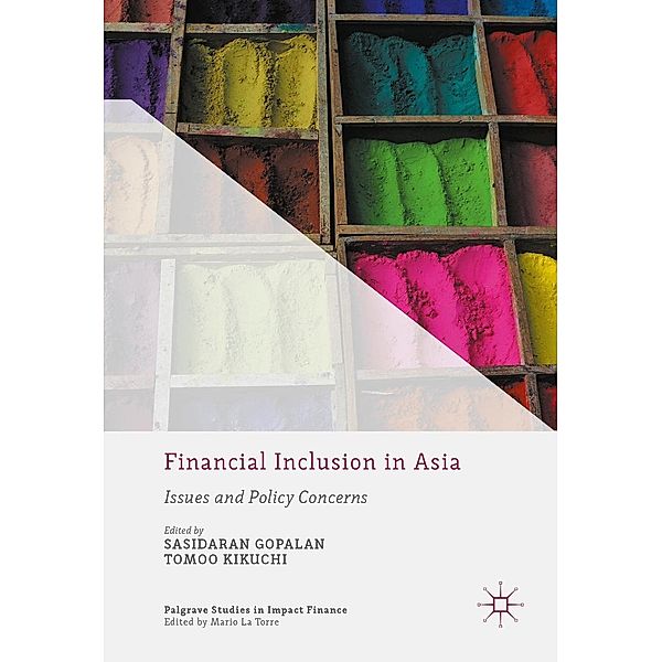 Financial Inclusion in Asia / Palgrave Studies in Impact Finance