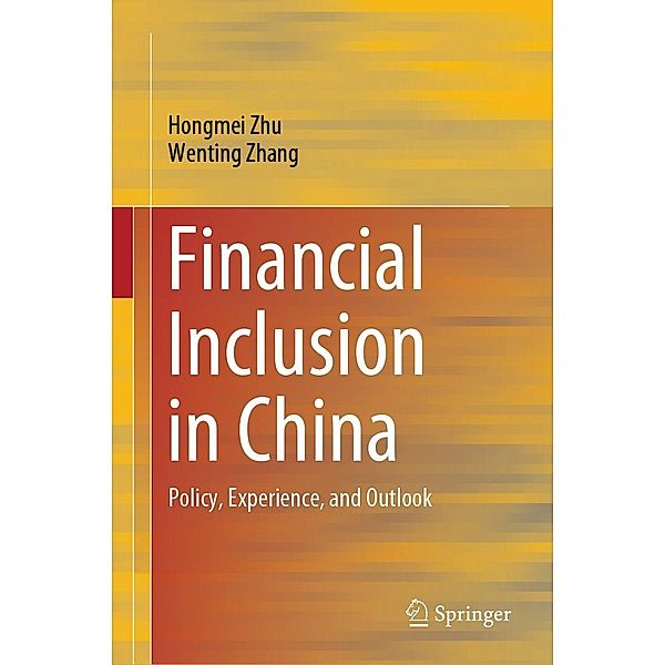 Financial Inclusion in China, Hongmei Zhu, Wenting Zhang