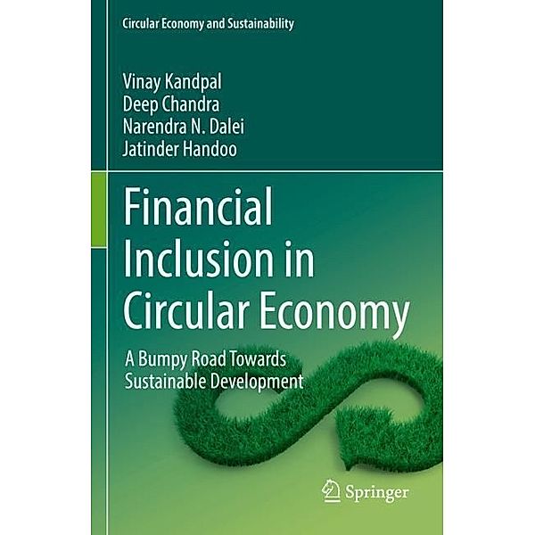 Financial Inclusion in Circular Economy, Vinay Kandpal, Deep Chandra, Narendra N. Dalei, Jatinder Handoo