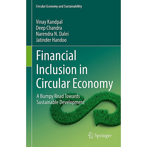 Financial Inclusion in Circular Economy, Vinay Kandpal, Deep Chandra, Narendra N. Dalei, Jatinder Handoo