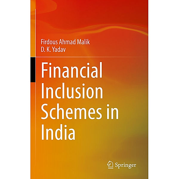 Financial Inclusion Schemes in India, Firdous Ahmad Malik, D. K. Yadav