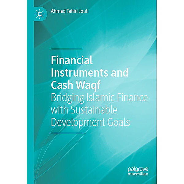 Financial Instruments and Cash Waqf, Ahmed Tahiri-Jouti