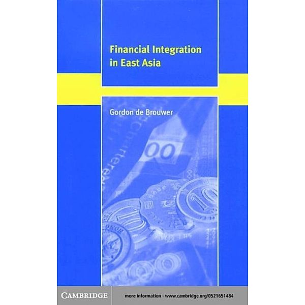 Financial Integration in East Asia, Gordon De Brouwer
