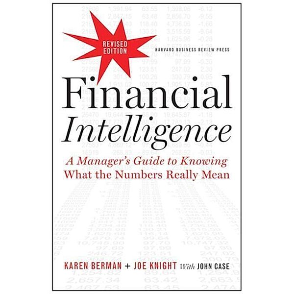 Financial Intelligence, Revised Edition, Karen Berman, Joe Knight