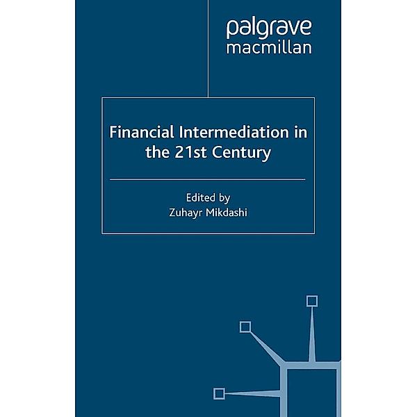 Financial Intermediation in the 21st Century, Z. Mikdashi