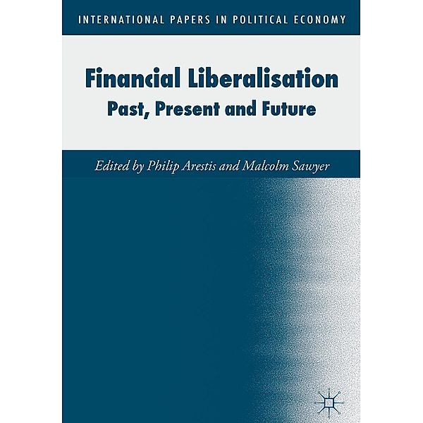 Financial Liberalisation / International Papers in Political Economy