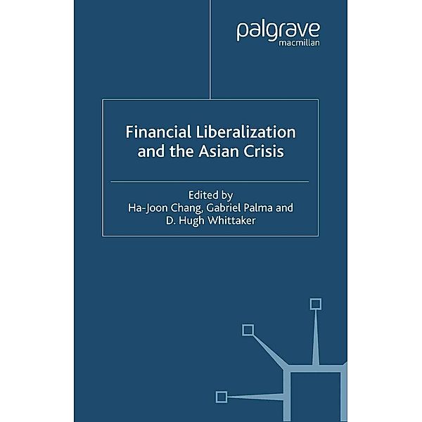 Financial Liberalization and the Asian Crisis