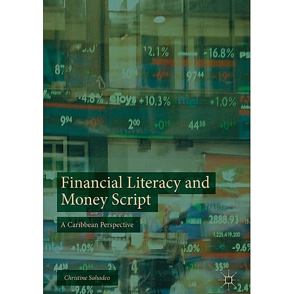 Financial Literacy and Money Script / Progress in Mathematics, Christine Sahadeo